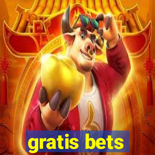 gratis bets